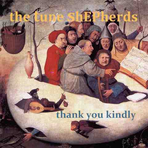 'Thank You Kindly' EP CD-- Tune Shepherds